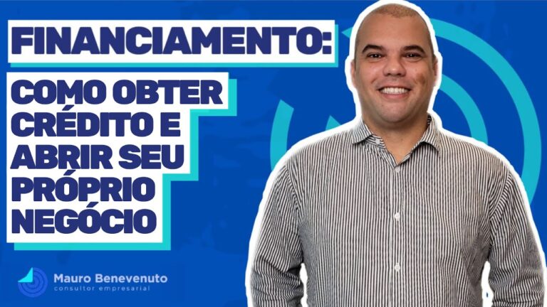 Como Conseguir Crédito para Abrir uma Empresa